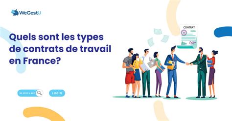 Quels Sont Les Types De Contrats De Travail En France We Gest U