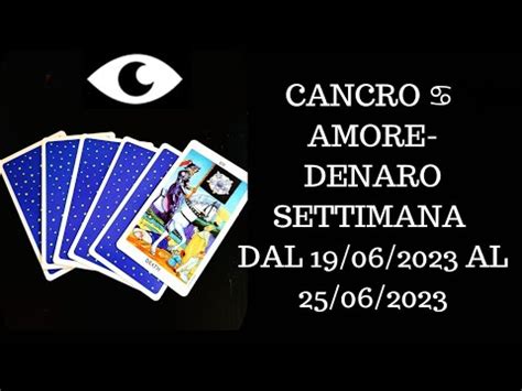 Cancro Amore Denaro Previsioni Settimana Dal Al