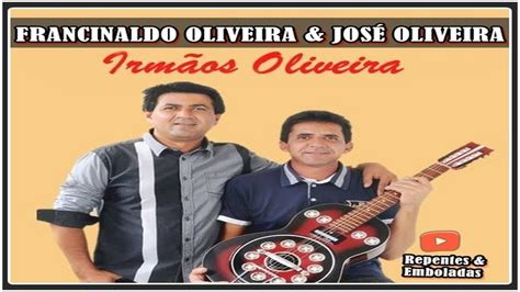 Francinaldo Oliveira José Oliveira CANÇÕES YouTube