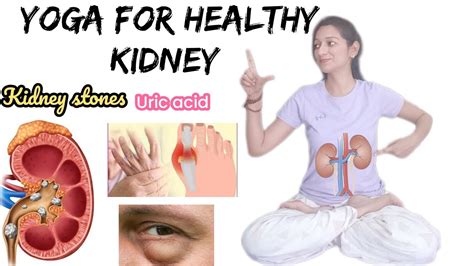 Yoga For Kidney Stone Uric Acid Urin Problem Yoga For Healthy