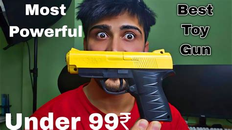 Unboxing And Review Of The Cheapest And Most Powerful Toy Gun Youtube