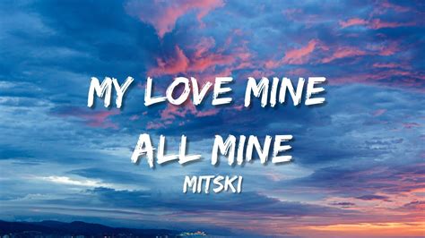 Mitski My Love Mine All Mine YouTube