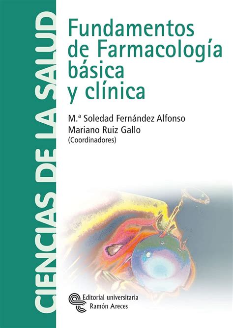 Fundamentos De Farmacolog A B Sica Y Cl Nica Libro T Cnico