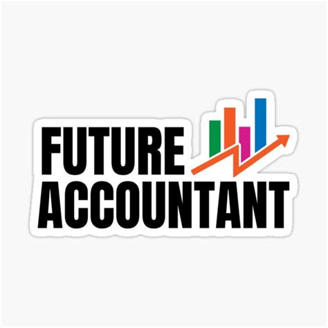 Future Accountant Sticker For Sale By Tomorrowquotes Redbubble