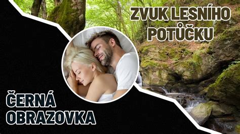 Zvuk lesního potůčku Relaxační audio Způsob jak rychle usnout