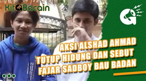 Aksi Alshad Ahmad Tutup Hidung Dan Sebut Fajar Sadboy Bau Badan