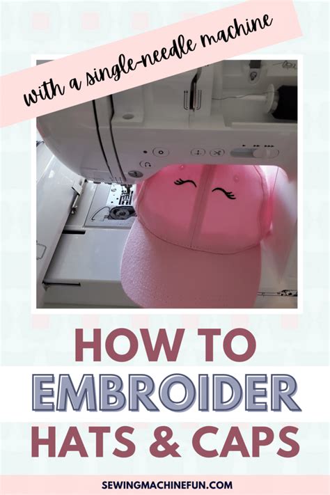 How To Embroider A Hat Or Baseball Cap With A Machine