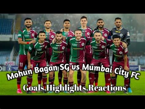 Mohun Bagan SG Vs Mumbai City FC Durand Cup Match Goals Highlights