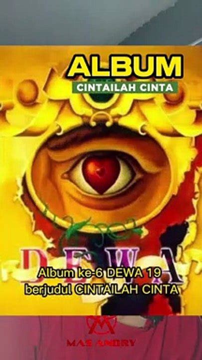 Album Cintailah Cinta Dewa 19 Band Story Video Dailymotion