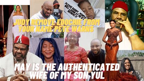 Breakingpete Edochie Calls May The Authenticated Wife As He Warns Judy