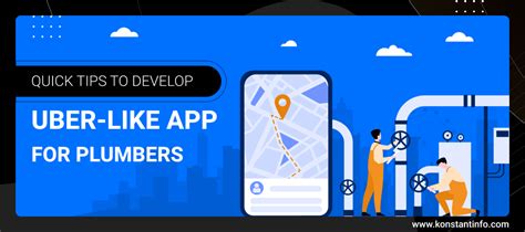 Quick Tips To Develop ‘uber Like App For Plumbers Konstantinfo