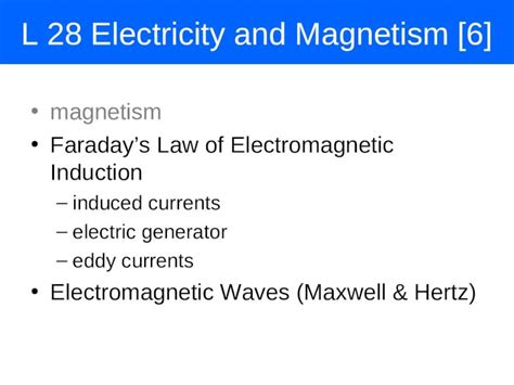 PPT L 28 Electricity And Magnetism 6 Magnetism Faradays Law Of