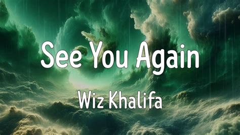 See You Again Lyrics Wiz Khalifa Youtube