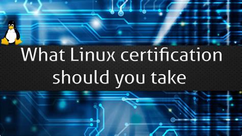 What Linux Certification Should You Take Youtube