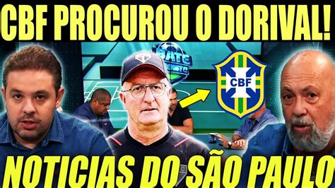 Spfc News Cbf Procurou Dorival Junior E O S O Paulo Pode Perder O