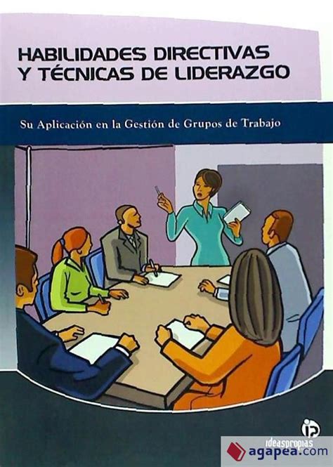 Habilidades Directivas Y Tecnicas De Liderazgo Agapea Libros Urgentes