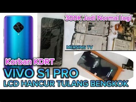 Cara Ganti Lcd Vivo S Pro Cara Ganti Frame Vivo S Pro Youtube