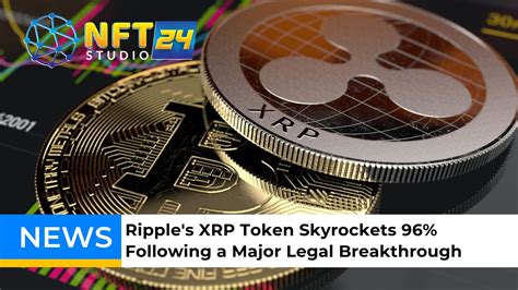 XRP Token Soars 96 Ripple S Legal Win