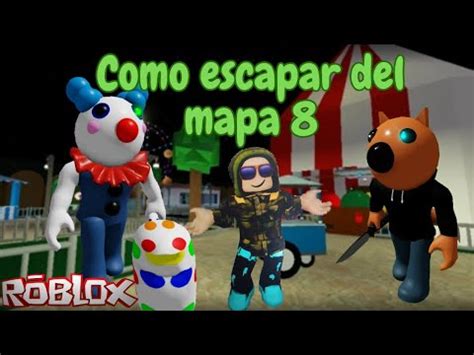 Como Escapar Del Mapa Carnaval Piggy Roblox Youtube