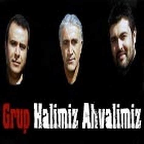 GRUP HALİMİZ AHVALİMİZ YouTube