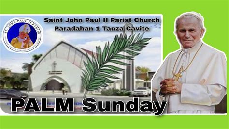 Palm Sunday Saint John Paul Ii Parist Church Paradahan Tanza Cavite