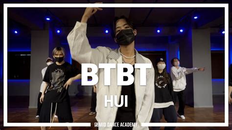 Hui Choreography B I Btbt Feat Soulja Boy Devita Pop Up Mid