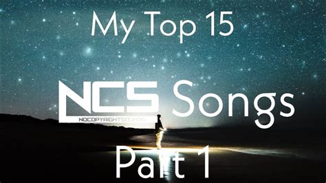 My Favorite Top Songs On Ncs Youtube