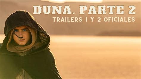 Duna Parte 2 Trailers 1 Y 2 Oficiales Youtube