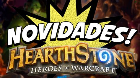 Hearthstone Novidades Lan Adas Hoje Youtube