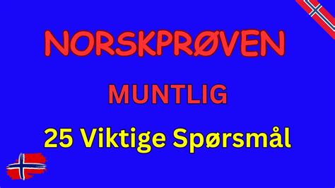 25 Viktige Spørsmål og Svar for Norskprøven Muntlig YouTube