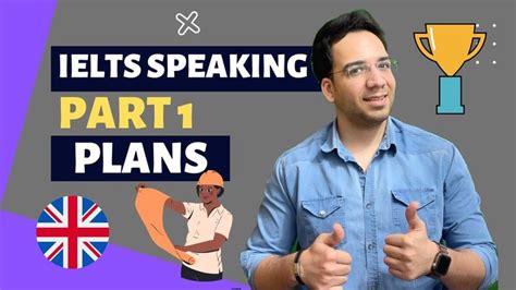 IELTS Speaking Sample Part 1 Plans