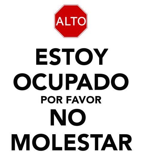 ESTOY OCUPADO POR FAVOR NO MOLESTAR KEEP CALM AND CARRY ON Image