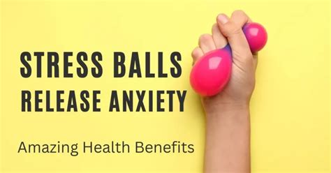 How do Stress Balls Work? Amazing Health Benefits