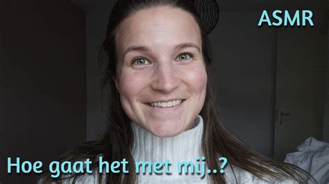 Asmr Update Video Hoe Gaat Het Met Mij En Waarom Was Ik Afwezig