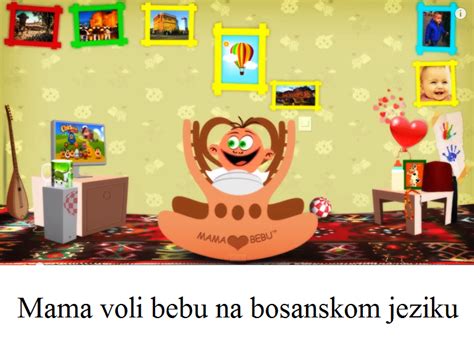 ''Mama voli bebu'' na bosanskom jeziku