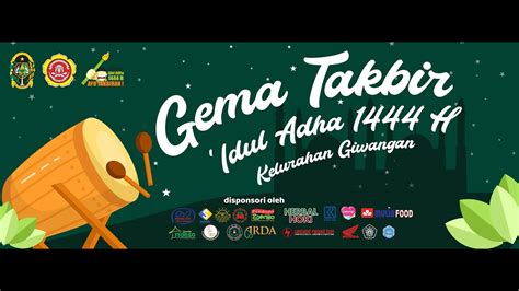 Gema Takbir Idul Adha 1444 H Kelurahan Giwangan YouTube