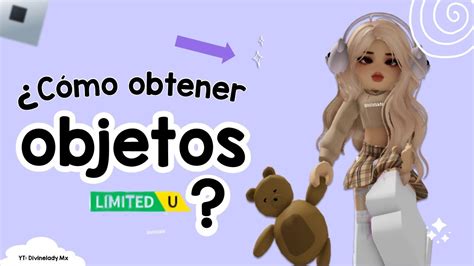 Como Obtener Los Objetos Limited Gratis Youtube