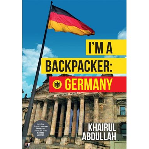 Buku Travel Bahasa Melayu Im A Backpacker Germany Jerman