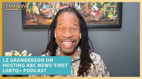 Lz Granderson On Hosting Abc News First Lgbtq Podcast Youtube