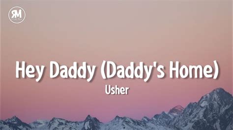 Usher Hey Daddy Daddys Home Lyrics Youtube