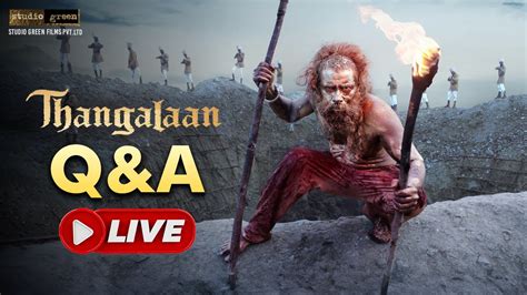 LIVE Thangalaan Team Q A Chiyaan Vikram Pa Ranjith Paravthy