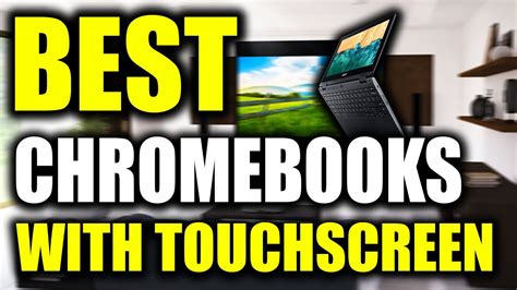 Top Best Chromebooks With Touchscreen And Stylus Pen Youtube