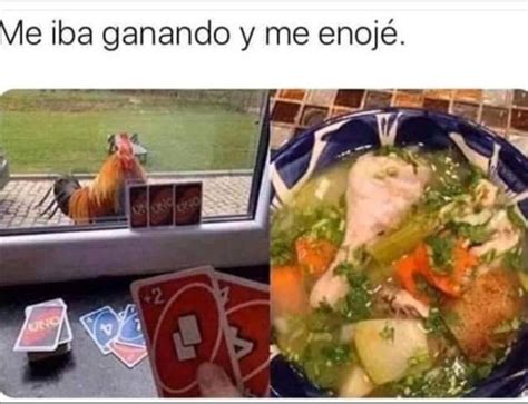 Se Que El Meme Es Cruel Y Todo Pero A Que Rico Caldo De Pollo Ticos