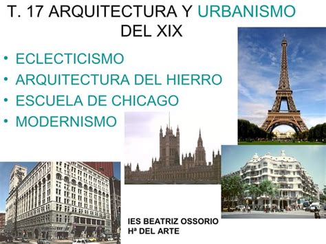 T 17 Arquitectura Y Urbanismo Del Xix Ppt