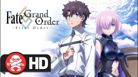 Fategrand Order First Order Official Trailer Youtube