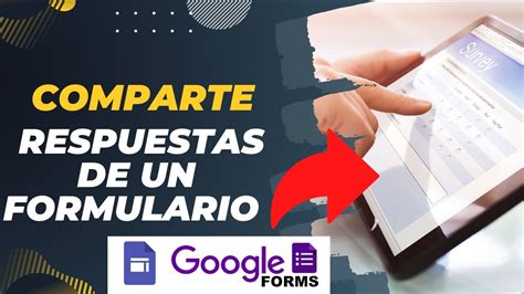 Aprende A Mostrar Los RESPUESTAS De Un FORMULARIO De Google En Tu