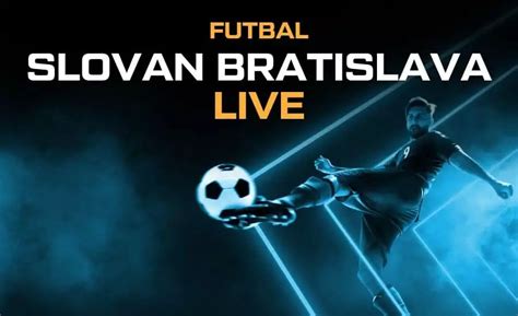 Slovan Bratislava Live Dnes TV Prenos Online Stream V Mobile