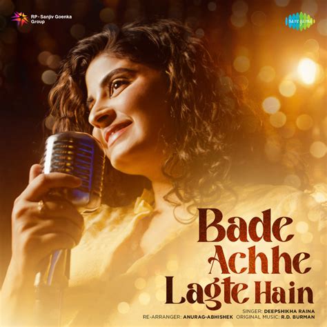 Bade Achhe Lagte Hain Song And Lyrics By Deepshikha Raina Spotify