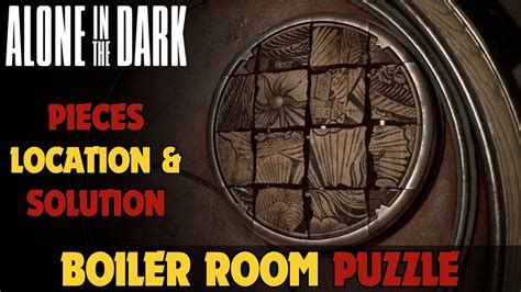 Alone In The Dark Boiler Room Puzzle Plate Piece Locations Solution