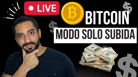 Bitcoin Subiendo En Vivo Andy On Trade Explica Youtube